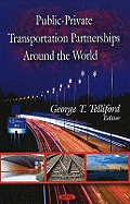 Public-Private Transportation Partnerships Around the World