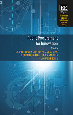 Public Procurement for Innovation - Edquist, Charles (Editor), and Vonortas, Nicholas S (Editor), and Zabala-Iturriagagoitia, Jon M (Editor)