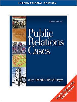 Public Relations Cases - Hayes, Darrell, and Hendrix, Jerry A.