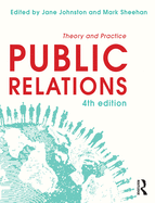 Public Relations: Theory and Practice