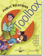 Public Relations Toolbox: A Collection of Best Practices for School Counselors - Muller-Ackerman, Barbara (Compiled by)