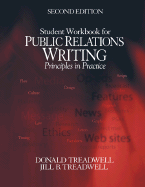 Public Relations Writing Student Workbook: Principles in Practice