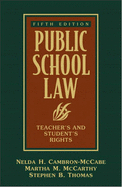 Public School Law: Teacher's and Student's Rights (5th Edition)