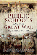 Public Schools and the Great War: The Generation Lost