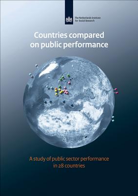 Public Sector Performance in the Netherlands: Comparing the Achievements of 28 Oecd-Countries Scp-Publication 2011-34 - Jonker, Jedid-Jah (Editor), and Boelhouwer, Jeroen (Editor), and Kooiker, Sjoerd (Editor)