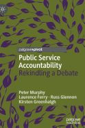 Public Service Accountability: Rekindling a Debate