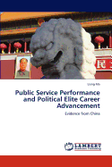 Public Service Performance and Political Elite Career Advancement