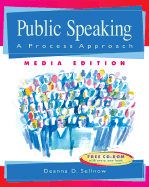 Public Speaking: A Process Approach - Sellnow, Deanna D, Dr.