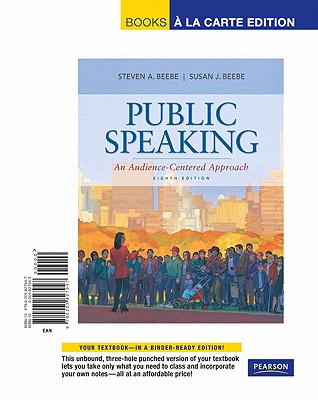 Public Speaking: An Audience-Centered Approach - Beebe, Steven a, and Beebe, Susan J