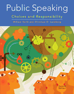 Public Speaking: Choices and Responsibility