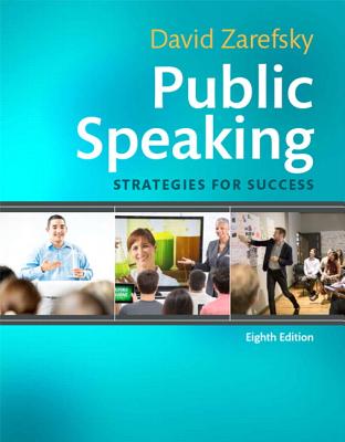 Public Speaking: Strategies for Success - Zarefsky, David