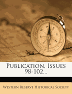 Publication, Issues 98-102