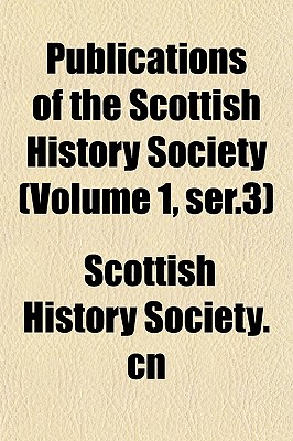 Publications of the Scottish History Society Volume 42 by Scottish ...