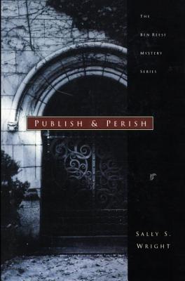 Publish and Perish - Wright, Sally S