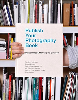 Publish Your Photography Book - Himes, Darius