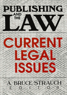 Publishing and the Law: Current Legal Issues