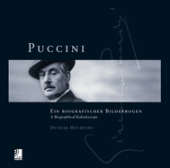 Puccini: A Biographical Kaleidoscope