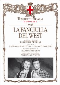 Puccini: La Fanciulla del West (1956) [CD+Book] - Angelo Mercuriali (tenor); Athos Cesarini (tenor); Carlo Forti (baritone); Enzo Sordello (baritone); Eraldo Coda (bass);...