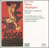 Puccini: Tosca (Highlights) - Giorgio Lamberti (tenor); Jan Durco (bass); Jozef Spacek (baritone); Miroslav Dvorsky (tenor); Nelly Miricioiu (soprano);...