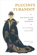 Puccini's "Turandot": The End of the Great Tradition
