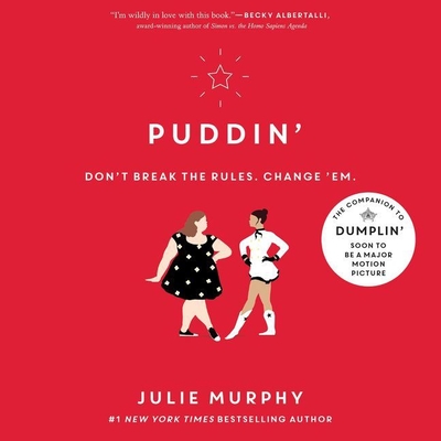 Puddin' - Murphy, Julie, and Mallon, Erin (Read by), and Garcia, Kyla (Read by)