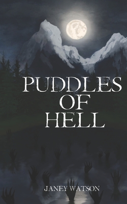 Puddles of Hell - Sandoval, Julia (Editor), and Watson, Janey