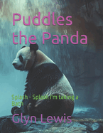 Puddles the Panda: Splash - Splash I'm taking a Bath