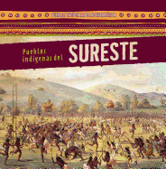 Pueblos Indgenas del Sureste (Native Peoples of the Southeast)