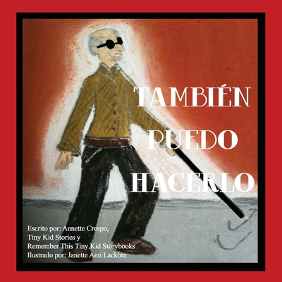 Puedo Hacerlo - Lackore, Janette Ann (Illustrator), and Stories, Tiny Kid, and Kid Storybooks, Remember This Tiny
