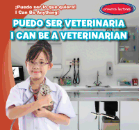 Puedo Ser Veterinaria (I Can Be a Veterinarian)