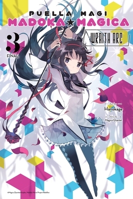 Puella Magi Madoka Magica: Wraith Arc, Vol. 3: Volume 3 - Magica Quartet, Magica, and Hanokage, and Akimoto, Noboru (Translated by)