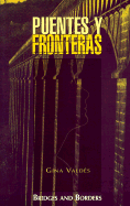 Puentes y Fronteras/Bridges and Borders