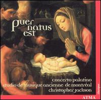 Puer Natus Est - Concerto Palatino; Studio de Musique Ancienne de Montral (choir, chorus)