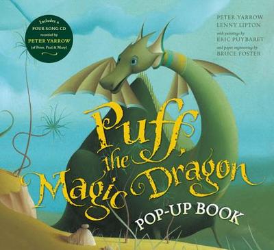 Puff, the Magic Dragon Pop-Up Book - Yarrow, Peter, and Lipton, Lenny, and Foster, Bruce