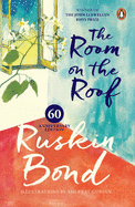 Puffin Classics: Room On The Roof: 60th Anniversary Edition: Hardcover, first volume in the famous Rusty series, fully coloured & illustrated gift book written by award winning author Ruskin Bond, for children and adults