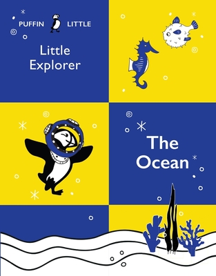 Puffin Little Explorer: The Ocean - Australia, Penguin Random House