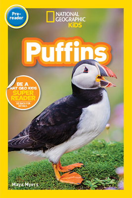 Puffins (Pre-Reader) - National Geographic Kids, and Myers, Maya, and Lees, Shelby (Editor)