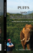 Puffs and Pachyderms: Stories from the Nilgiris and Assam
