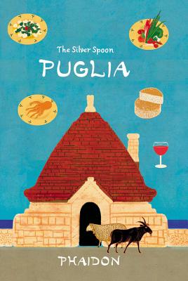 Puglia - The Silver Spoon Kitchen, and Russell, Matt (Photographer)