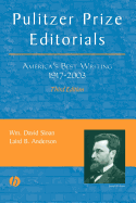 Pulitzer Prize Editorials: America's Best Writing, 1917 - 2003