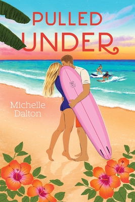 Pulled Under - Dalton, Michelle