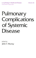 Pulmonary Complications of Systemic Disease