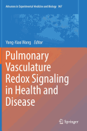 Pulmonary Vasculature Redox Signaling in Health and Disease