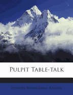 Pulpit Table-Talk