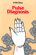 Pulse Diagnosis - Li, Shi Zhen