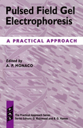 Pulsed Field Gel Electrophoresis: A Practical Approach