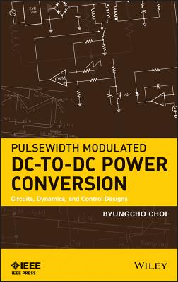 Pulsewidth Modulated DC-to-DC - Choi, Byungcho