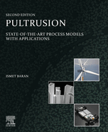 Pultrusion: State-Of-The-Art Process Models with Applications