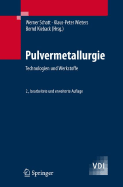 Pulvermetallurgie: Technologien Und Werkstoffe