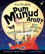 Pum Munud Arall / Five Minutes to Bed